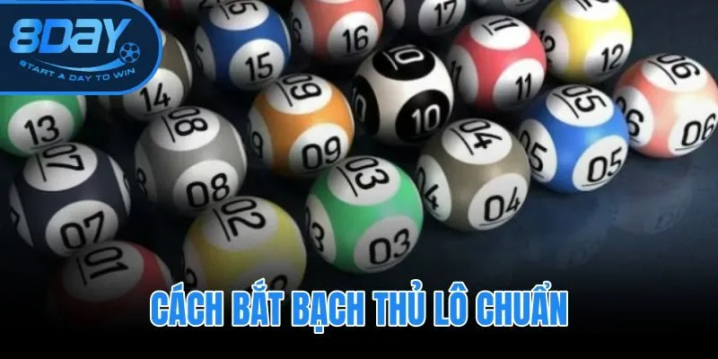 Cách Bắt Bạch Thủ Lô Chuẩn